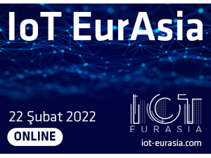 IoT EurAsia Konferansı 22 Şubat’ta!