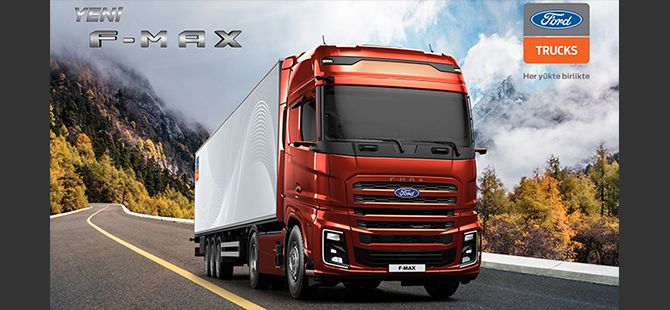 Ford Trucks Yeni F-MAX ile Türkiye Turuna Çıkıyor