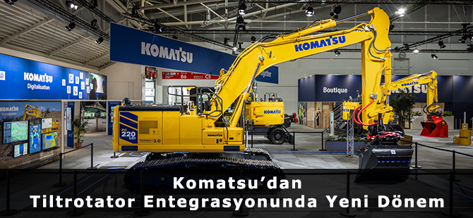 Komatsu’dan Tiltrotator Entegrasyonunda Yeni Dönem