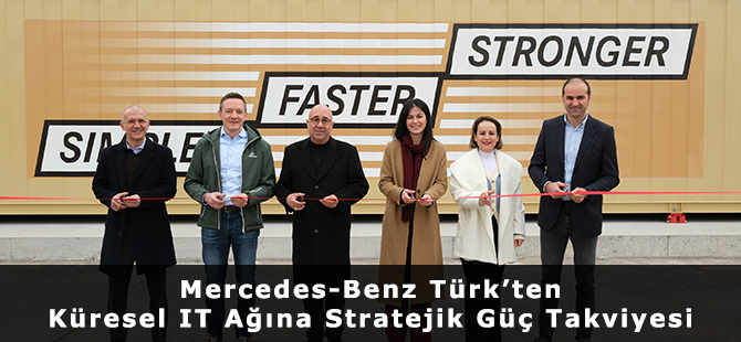 Mercedes-Benz Türk’ten Küresel IT Ağına Stratejik Güç Takviyesi