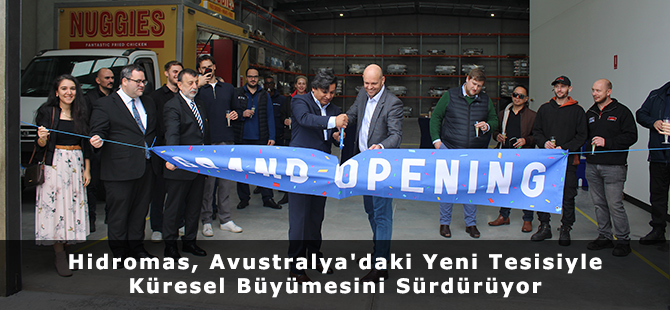 Hidromas, Avustralya'daki Yeni Tesisiyle Küresel Büyümesini Sürdürüyor