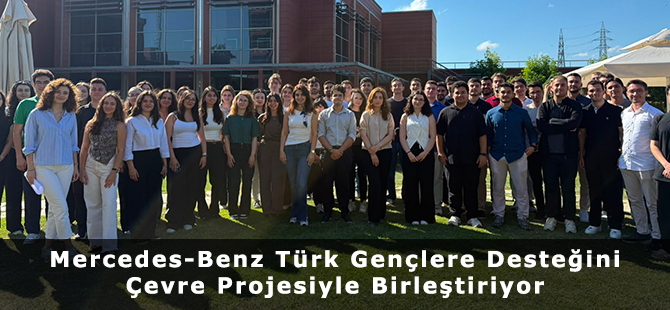 Mercedes-Benz Türk Gençlere Desteğini Çevre Projesiyle Birleştiriyor
