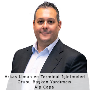 Arkas Liman ve Terminal İşletmeleri Grubu Başkan Yardımcısı Alp Çapa 