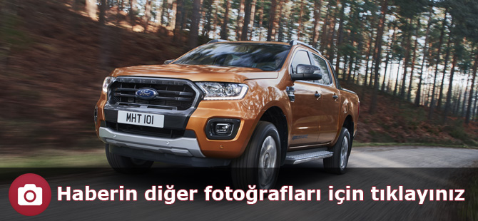 Avrupa Pick Up Pazarının Lideri Ford Ranger Yenilendi