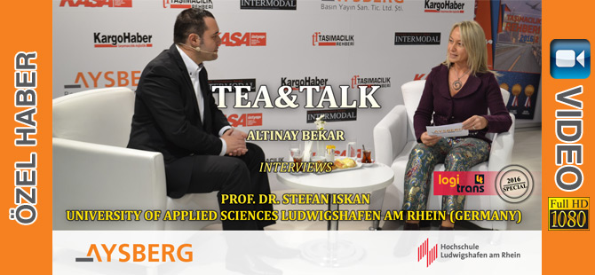 Tea & Talk logitrans 2016: Altınay Bekar Interviews Prof. Dr. Stefan Iskan