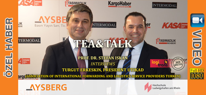 Tea & Talk logitrans 2016: Prof. Dr. Stefan Iskan interviews Turgut Erkeskin