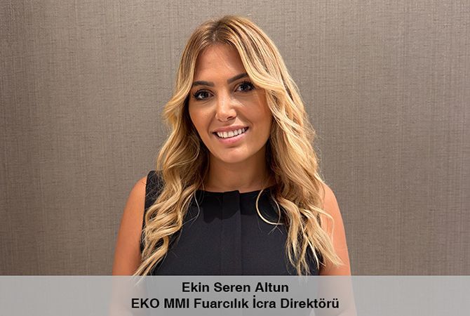 EKO MMI Fuarcılık İcra Direktörü Seren Altun EKO MMI Fuarcılık İcra Direktörü Seren Altun