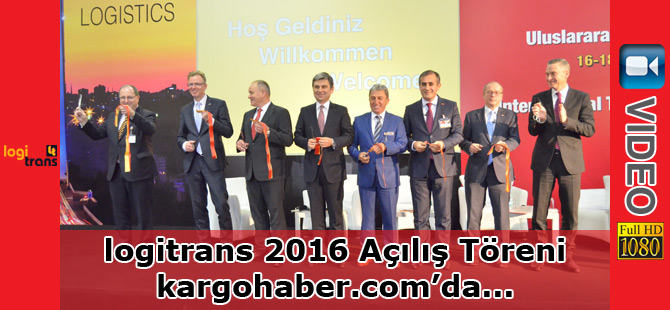 logitrans 2016 Açılış Töreni (video)