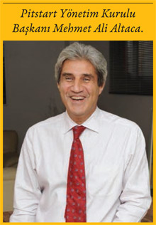 Pit Start Yönetim Kurulu Başkanı Mehmet Ali Altaca