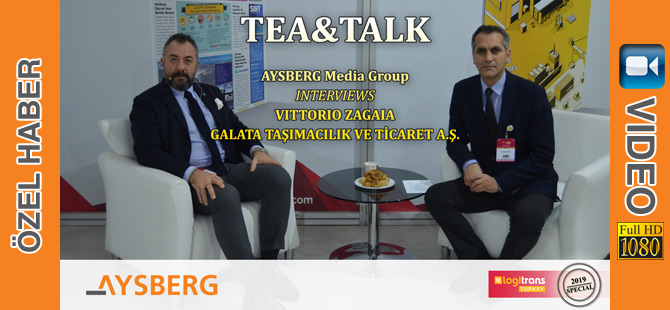 Tea & Talk 2019; Galata Taşımacılık ve Ticaret A.Ş. Kurucu Ortağı ve Ceo’su Vittorio Zagaia (video)