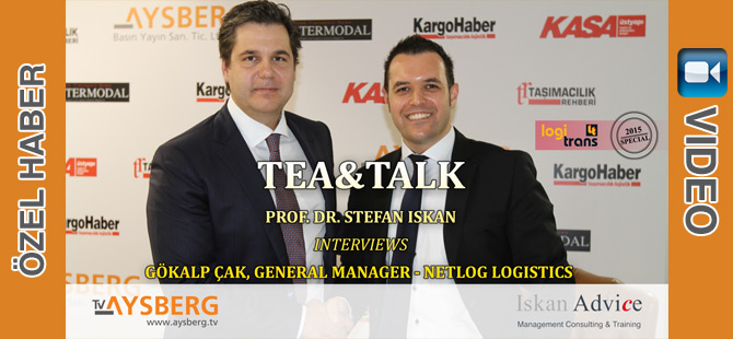 Tea&Talk Prof. Dr. Stefan Iskan Interviews Gökalp Çak, General Manager - Netlog Logistics