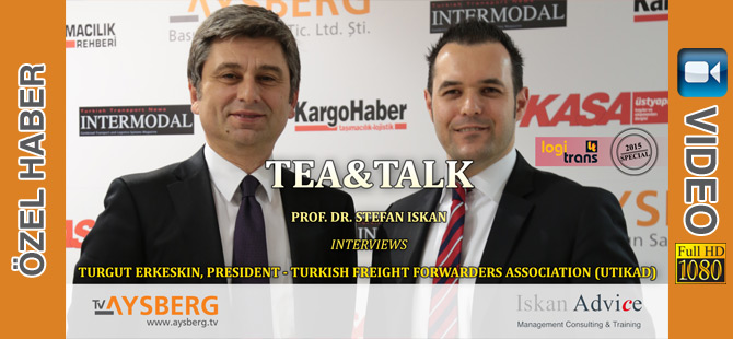 Tea&Talk Prof. Dr. Stefan Iskan Interviews Turgut Erkeskin, President, Turkish Freight Forwarders Association (UTIKAD)