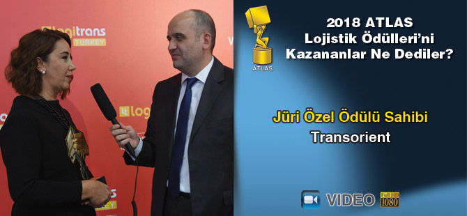 Lojistik Ödülleri 2018’i Kazananlar Ne Dediler? - Transorient (video)