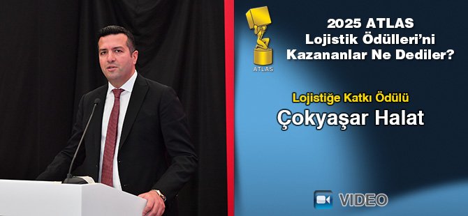 2025 Atlas Lojistik Ödülleri’ni Kazananlar Ne Dediler? - Çokyaşar Halat